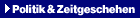 Politik & Zeitgeschehen